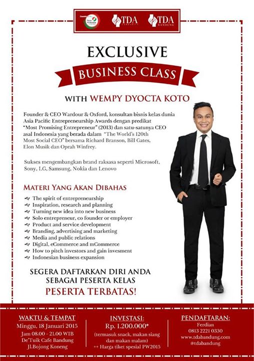 18 Januari 2015 Exclusive Business Class with Wempy Dyocta Koto - TDA Bandung Forum