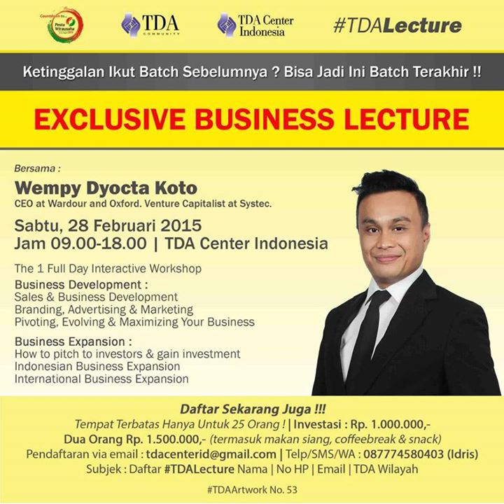 28 Februari 2015 Exclusive Business Lecture - TDA Center Indonesia Forum