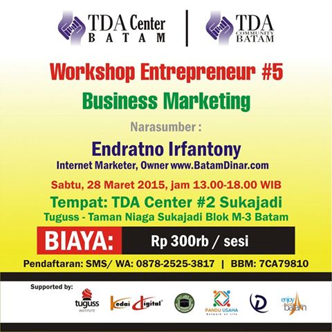 28 Maret 2015 Workshop Seri#5 TDA Batam 'Business Marketing' - TDA Batam Forum