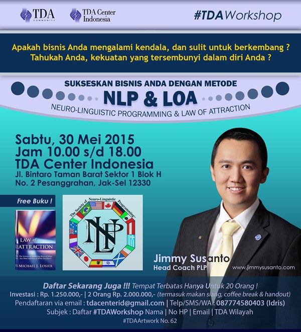 30 Mei 2015 Workshop 'Sukseskan Bisnis dengan NLP & LOA' - TDA Center Indonesia