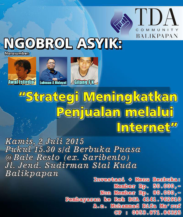 2 Juli 2015 Seminar 'Strategi Meningkatkan Penjualan Melalui Internet' dan Sertijab - TDA Balikpapan Forum