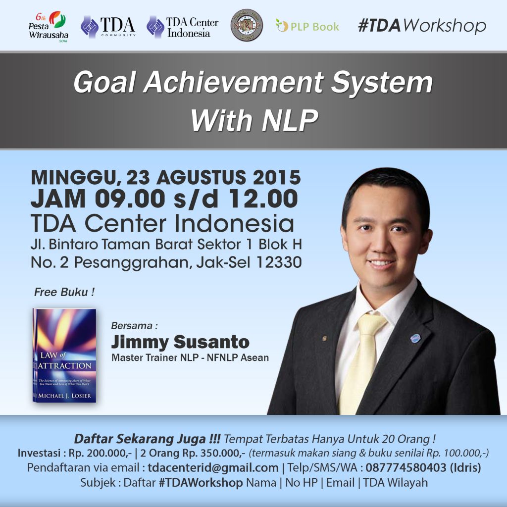 23 Agustus 2015 NLP Series for Business 'Goal Achievement System' - TDA Center