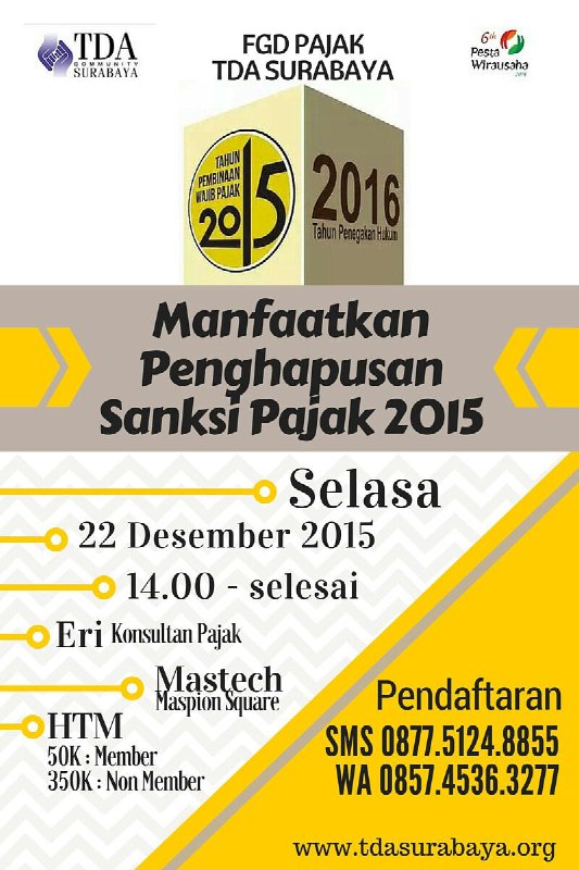 22 Desember 2015 Diskusi 'Manfaatkan Penghapusan Sanksi Pajak 2015' - TDA Surabaya Forum