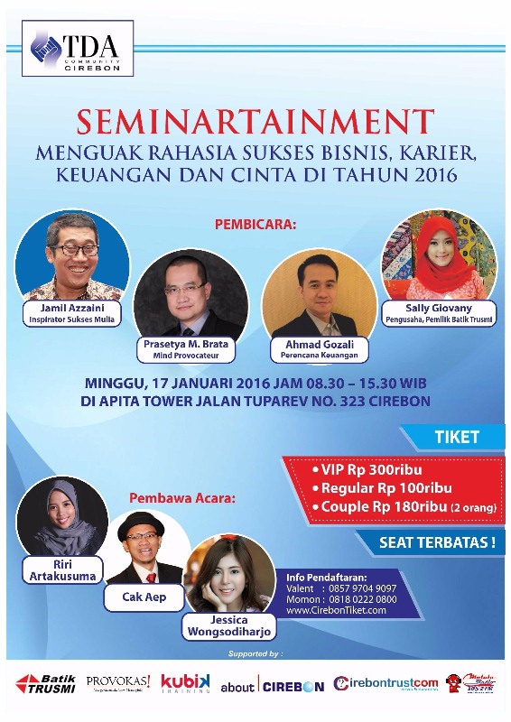 17 Januari 2016 Seminar 'Menguak Rahasia Sukses Bisnis, Karier, Keuangan dan Cinta di Tahun 2016' - TDA Cirebon Forum