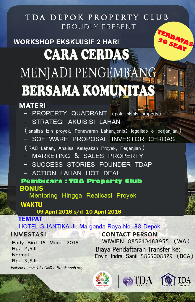 9 – 10 April 2016 Workshop Eksklusif 'Cara Cerdas Menjadi Pengembang Bersama Komunitas' - TDA Depok Forum