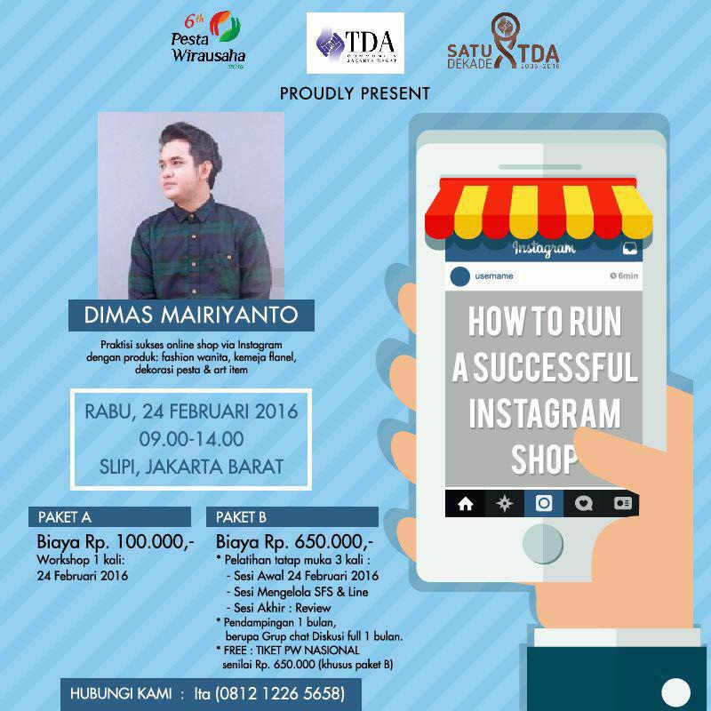 24 Februari 2016 Workshop 'How to Run A Successful Instagram Shop' - TDA Jakarta Barat Forum