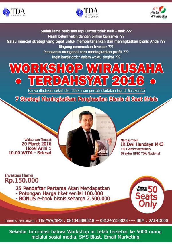 20 Maret 2016 Workshop "7 Strategi Meningkatkan Penghasilan Bisnis di Saat Krisis" - TDA Bulukumba Forum