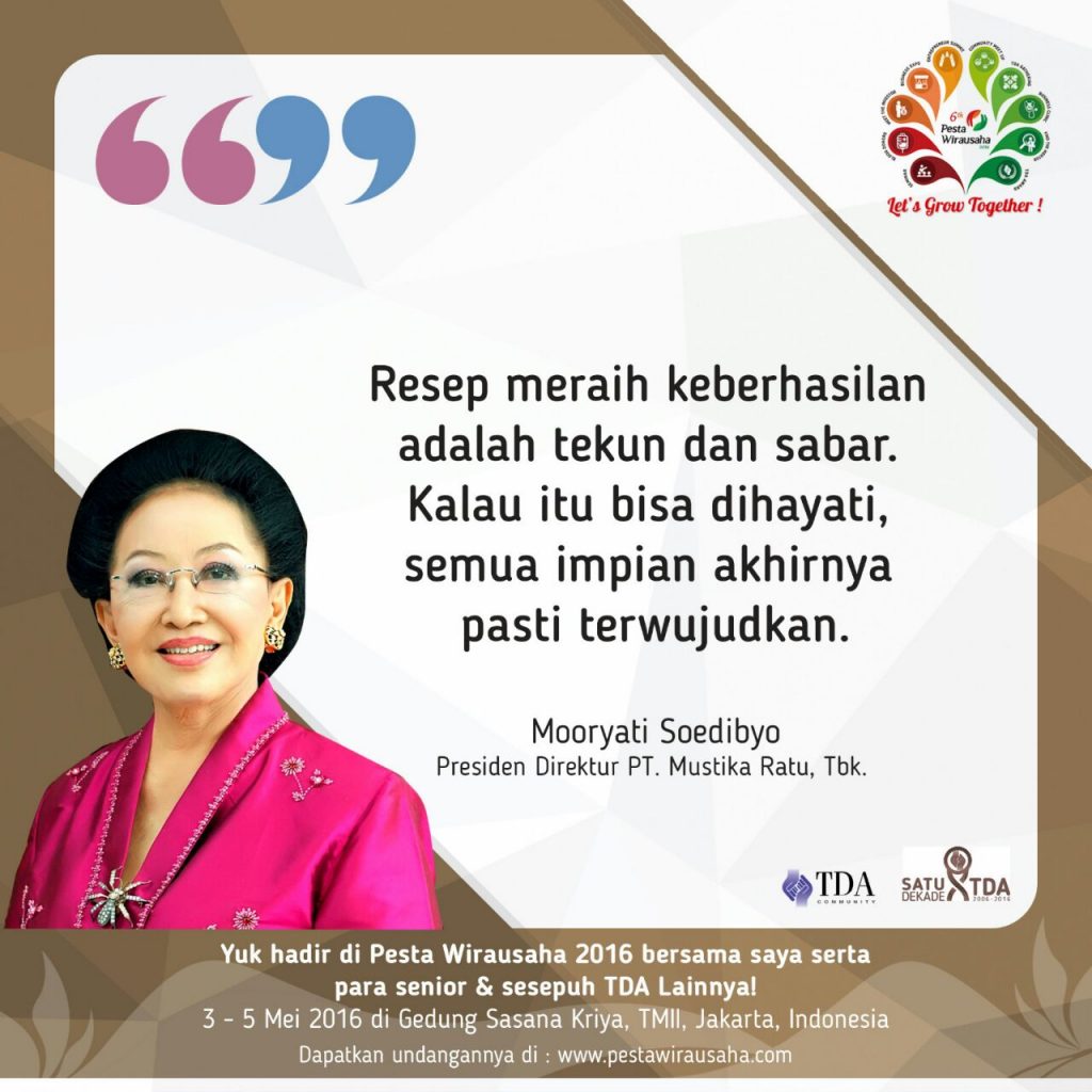 Mooryati Sudibyo, dari Keraton ke Hiruk Pikuk Dunia Bisnis, Simak Inspirasinya di Pesta Wirausaha 2016