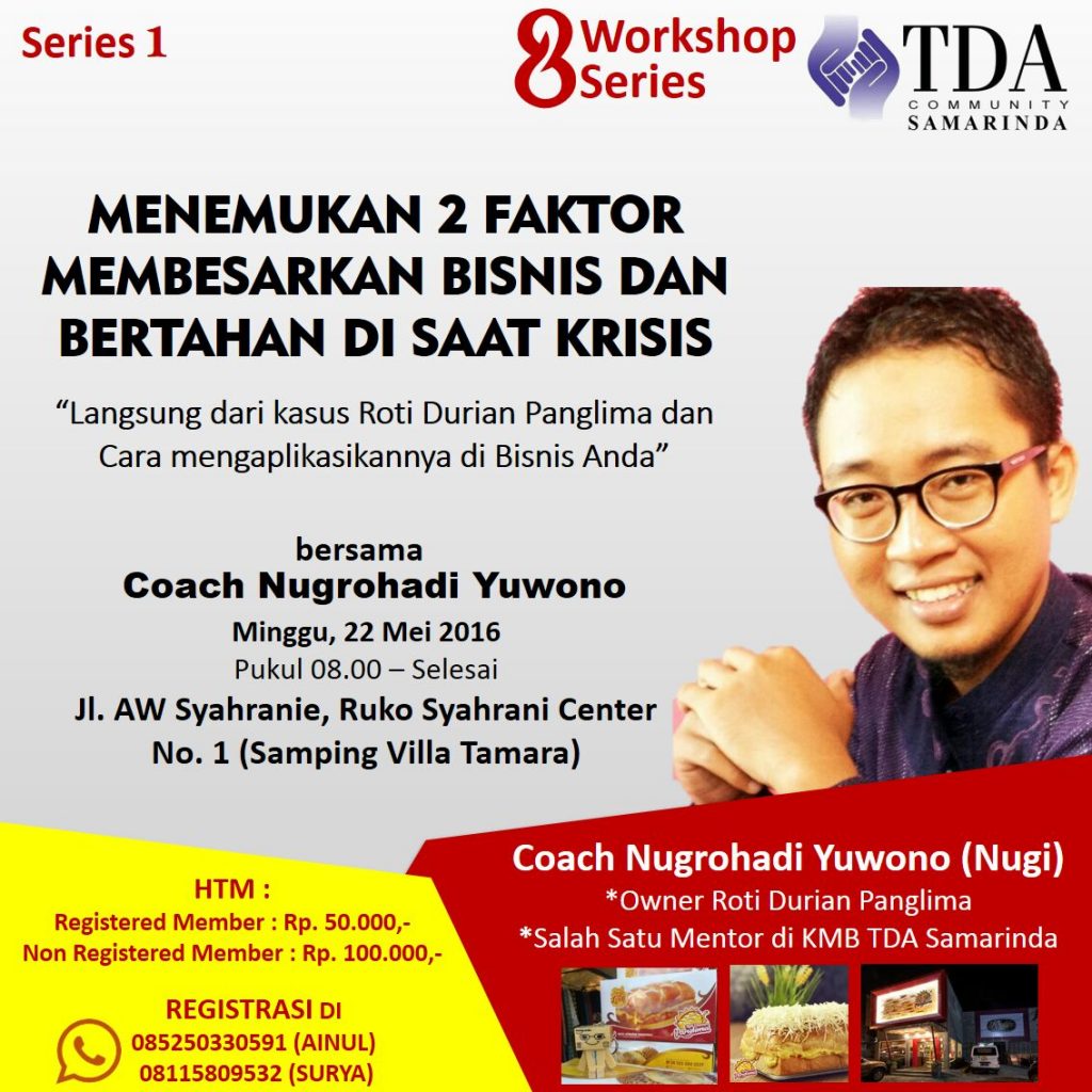 22 Mei 2016 Workshop Series 'Menemukan 2 Faktor Membesarkan Bisnis' - TDA Samarinda Forum