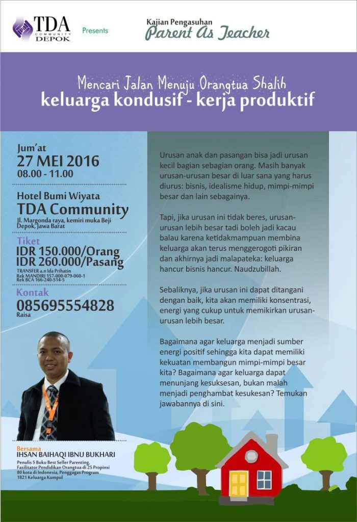 27 Mei 2016 Seminar 'Mencari Jalan Menuju Orang Tua Shalih' - TDA Depok Forum