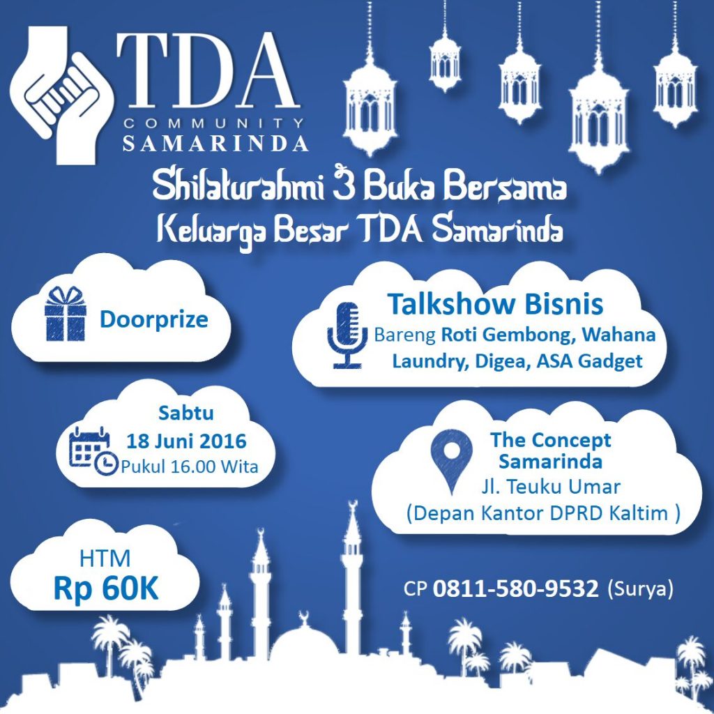 18 Juni 2016 Bincang Bisnis, Silaturahmi, dan Buka Bersama - TDA Samarinda Forum
