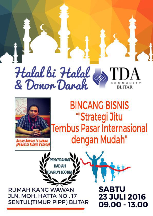 23 Juli 2016 Bincang Bisnis dan Halal Bi Halal - TDA Blitar Forum