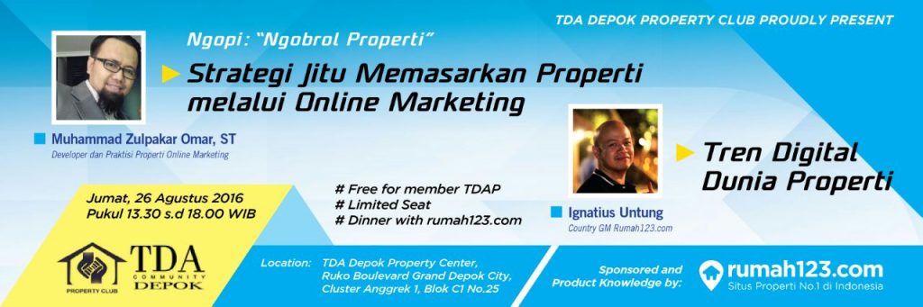 26 Agustus 2016 Ngobrol Properti 'Tren Digital Dunia Properti' - TDA Depok Forum