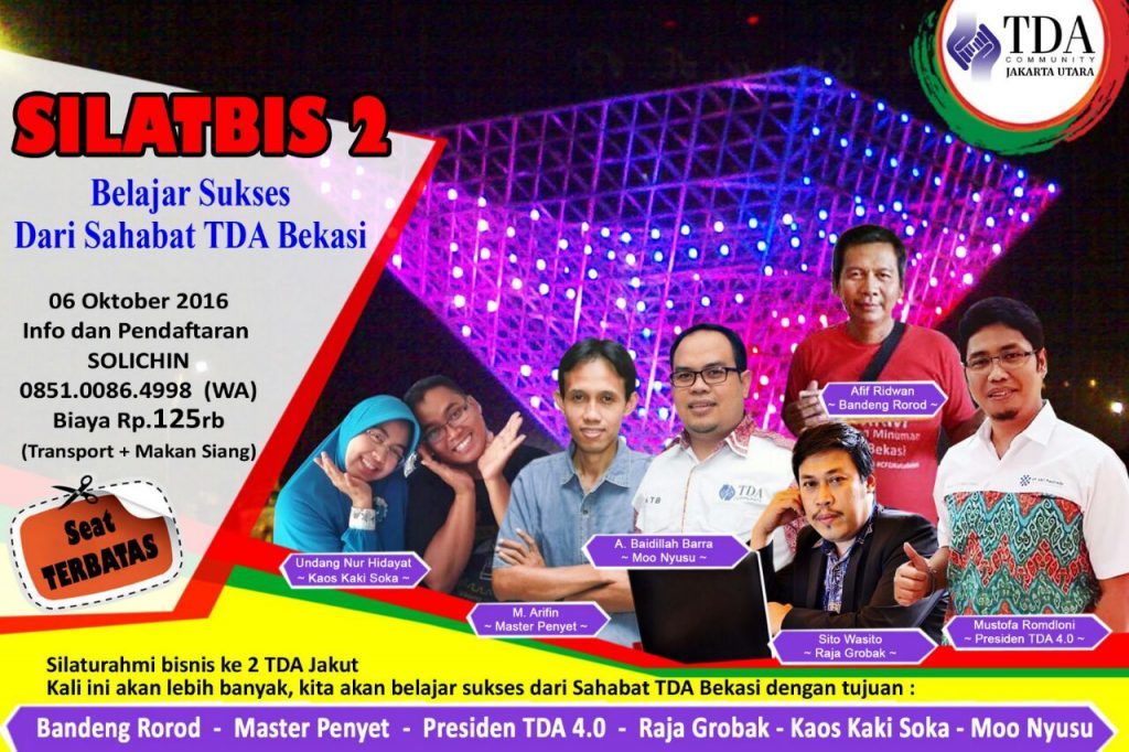 6 Oktober 2016 Silaturahmi Bisnis #2 'Belajar Sukses dari Sahabat TDA Bekasi' - TDA JakUt Forum