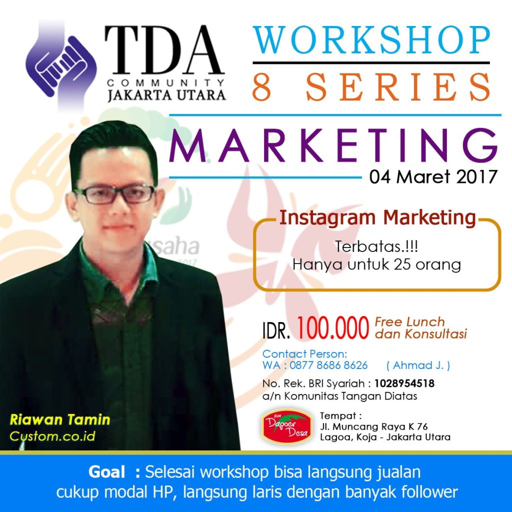 Workshop Series 'Instagram Marketing' - TDA Jakarta Utara Forum (4 Maret 2017)
