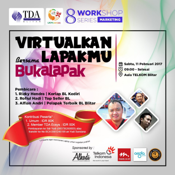Workshop Series 'Virtualkan Lapakmu Bersama Bukalapak' - TDA Blitar Forum (11 Februari 2017)