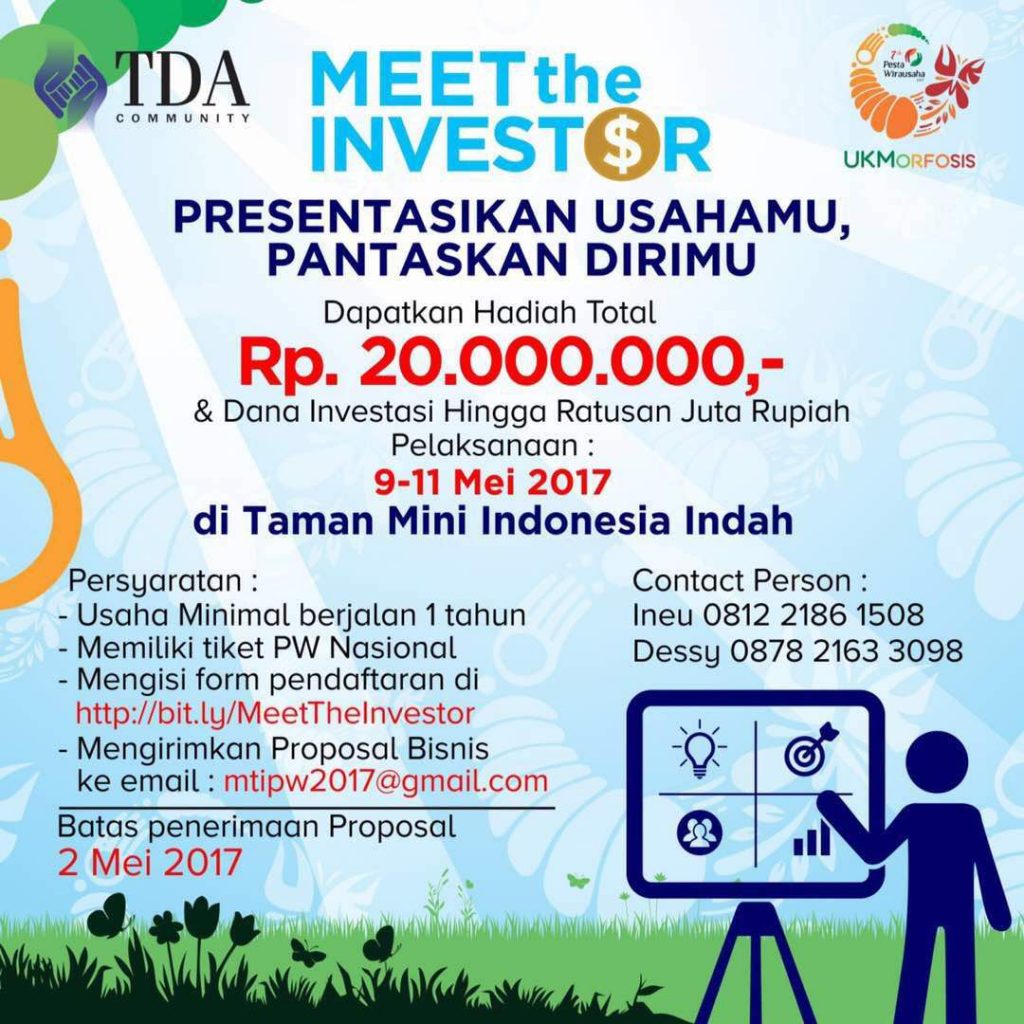 Presentasikan Usahamu Pantaskan Dirimu (Meet the Investor) - Pesta Wirausaha 2017
