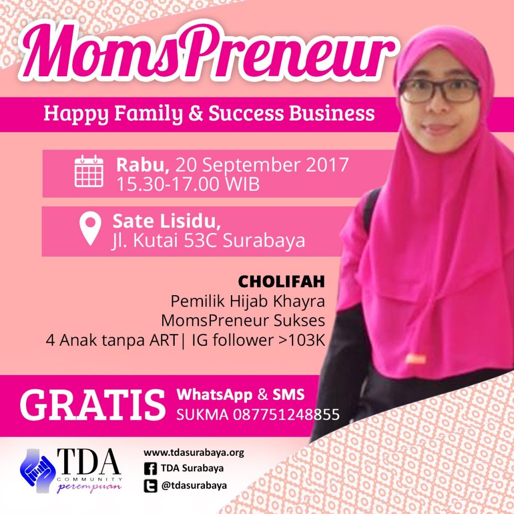 TDA Perempuan Surabaya – “Mompreneur” With Cholifah – Owner of Hijab Khayra